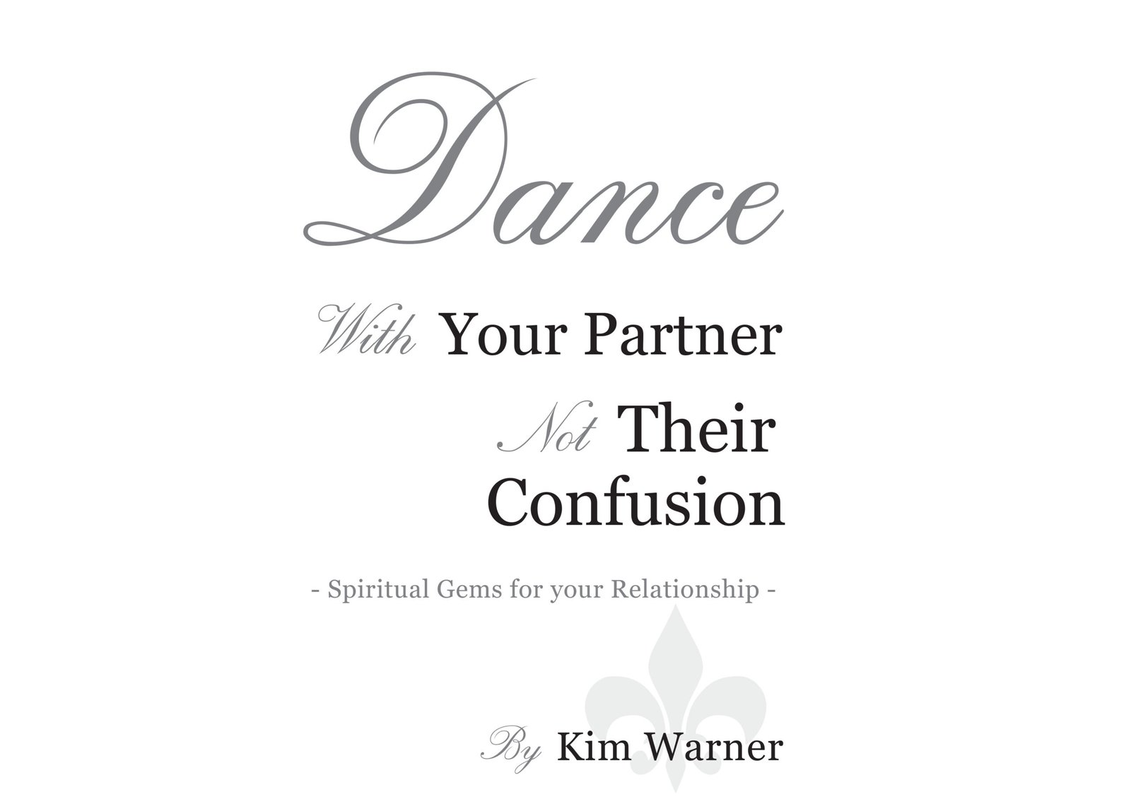 Dance with your  Partner Not their Confusion